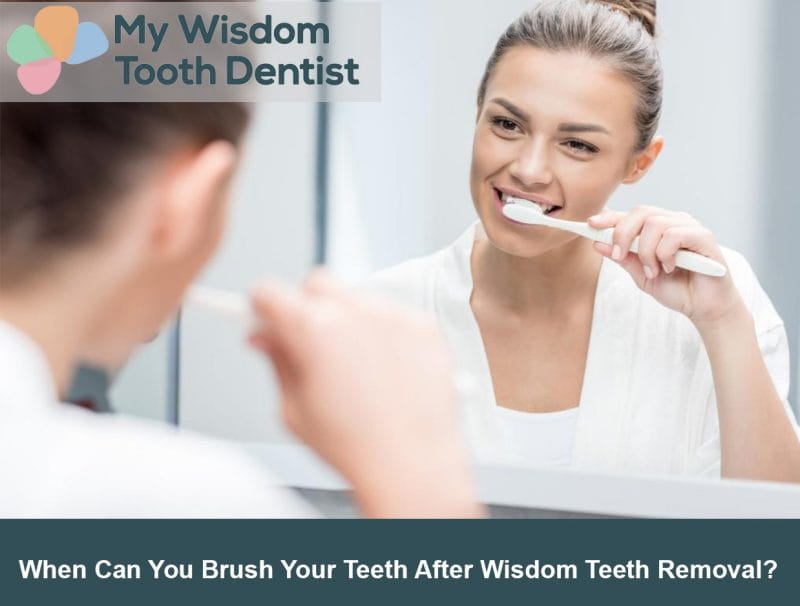 When Can You Brush Your Teeth After Wisdom Teeth Removal